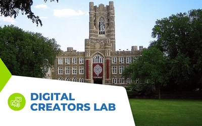 FORDHAM UNIVERSITY - DIGITAL CREATORS LAB